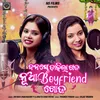 About Banaste Dakila Gaja Nua Boyfriend Khoja Song